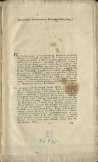 [Prośba miasta Grodna o utrzymanie lokacji Trybunału i Komisji Skarbu w mieście Grodnie.] [Inc.:] Nayjaśnieysze Skonfederowane Seymuiące Rzpltey Stany! Gdy Konstytucyami za Teraznieyszego Panowania zapadłemi... [Expl.:] ...podajemy tę naypokornieyszą za sobą Proźbę [...]