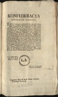 Przydanie Osob do Sądu Ultimae Instantiae Prowincyi Koronney [Inc.:] Konfederacya Generalna Koronna. Troskliwa o wewnętrzną sprawiedliwość... [Expl.:] ...lecz powierzonego Urzędowania dopełniać obowiązani będą. Dan w Grodnie na Sessyi Konfederacyi Generalney Koronney, Dnia jedenastego Maja Tysiąc Siedemset Dziewięćdziesiąt Trzeciego Roku. [...]