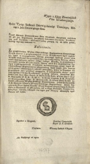 [Zalecenie] Wypis z Ksiąg Ziemiańskich Pttu Grodzieńskiego. [Inc.:] Roku Tysiąc Siedmset Dziewięćdziesiąt Trzeciego, Miesiąca Julii Dziewiątego dnia. Przed Aktami Ziemiańskiemi Pttu Grodzień: stanąwszy osobiście W. JP. Jan Nepomucen Jeziorkoski Sekretarz Seymowy Konstytucyą pod Tytułem [...] ad Acta podał, którey wyrazy takowe: [...] Za przełożeniem Wielm: Ożarowskiego Regimentarza Generalnego Woysk Koron: o przybywaiących co raz Woyskowych... [Expl.:] ...z których i ten wypis pod Pieczęcią Ziemiańską tegoż Powiatu iest wydan. [...]