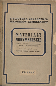 Materiały norymberskie: umowa - statut - akt oskarżenia - wyrok - radzieckie votum