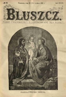Bluszcz. Pismo tygodniowe illustrowane dla kobiet. 1892.12.10 (22) R.28 nr51