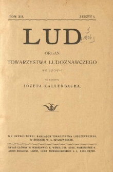 Lud. Organ Towarzystwa Ludoznawczego we Lwowie. 1906 R.12