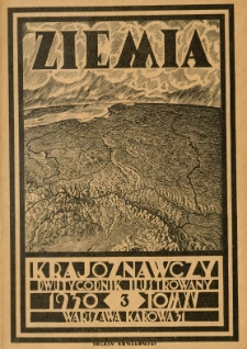 Ziemia. Dwutygodnik Krajoznawczy Ilustrowany. 1930 R.15 nr3