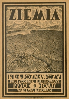 Ziemia. Dwutygodnik Krajoznawczy Ilustrowany. 1930 R.15 nr6