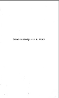 Ilustrowany zarys historji 57 P.P. Wlkp. (3 P. Strzelc. Wlkp.) dla szeregowych