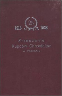 Zrzeszenie Kupców Chrześcijan w Poznaniu 1913-1938