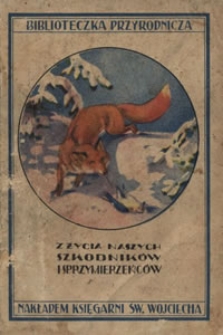 Z życia naszych szkodników i sprzymierzeńców