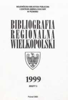 Bibliografia Regionalna Wielkopolski: 1999 z.3