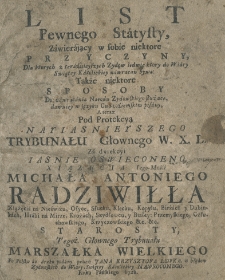 List pewnego statysty, zawierający [...] przyczyny dla kt&oacute;rych z [...] Żyd&oacute;w ledwie kt&oacute;ry do wiary [...] katolickiej nawracan bywa: także [...] sposoby do nawracania Narodu Zydowskiego służące, dawniey w języku cudzoziemskim pisany a teraz [...] po polsku do druku podany przez [...]