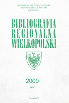 Bibliografia Regionalna Wielkopolski: 2000 z.1