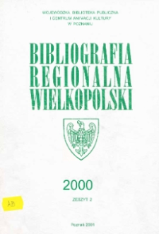 Bibliografia Regionalna Wielkopolski: 2000 z.2