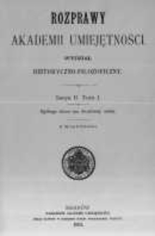 Rozprawy Akademii Umiejętności. Wydział Historyczno-Filozoficzny. Serya II. 1891. Tom 1
