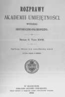 Rozprawy Akademii Umiejętności. Wydział Historyczno-Filozoficzny. Serya II. 1902. Tom 18