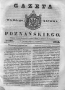 Gazeta Wielkiego Xięstwa Poznańskiego 1843.06.17 Nr139