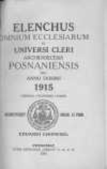 Elenchus Omnium Ecclesiarum et Universi Cleri Archidioecesis Posnaniensis pro Anno Domini 1915 ...