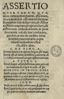 Assertio quorundam, qua [...] affirmant charitatem non esse maiore[m] seu praestantiorem fide in hac vita, ab Alberto Novicampiano [...] confutata [...]