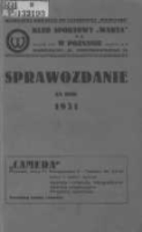 Klub Sportowy "Warta" T.Z. w Poznaniu: sprawozdanie za rok 1931