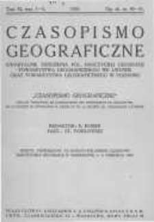 Czasopismo Geograficzne. Kwartalnik Zrzeszenia Pol. Nauczycieli Geografji, Towarzystwa Geograficznego we Lwowie oraz Towarzystwa Geograficznego w Poznaniu. 1933. Zeszyt 1-2