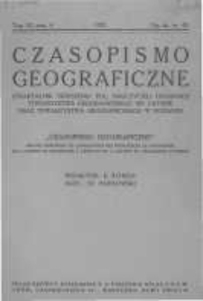 Czasopismo Geograficzne. Kwartalnik Zrzeszenia Pol. Nauczycieli Geografji, Towarzystwa Geograficznego we Lwowie oraz Towarzystwa Geograficznego w Poznaniu. 1933. Zeszyt 4