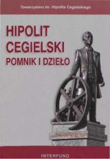 Hipolit Cegielski pomnik i dzieło