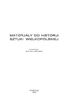 Materjały do historji sztuki wielkopolskiej