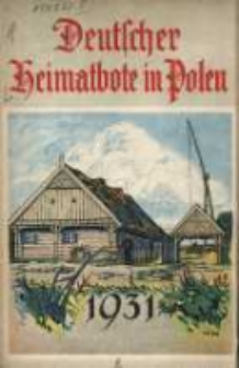 Deutscher Heimatbote in Polen: Jahrbuch des Deutschen Volkstums in Polen: Kalender für 1931 Jg.10