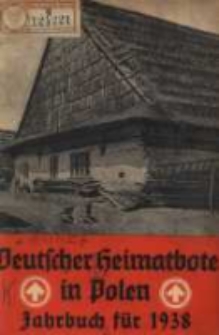 Deutscher Heimatbote in Polen: Jahrbuch des Deutschen Volkstums in Polen: Kalender für 1938 Jg.17