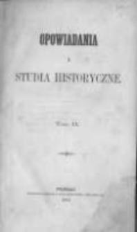 Opowiadania i studia historyczne. T.2