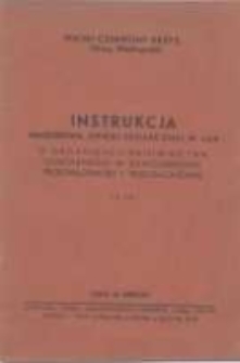 Instrukcja Ministerstwa Opieki Społecznej W. 1/5-9 O organizacji ratownictwa sanitarnego w smoobronie przeciwlotniczej i przeciwgazowej