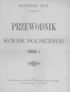 Przewodnik "Kółek rolniczych". R. XVI. 1902. Nr 2