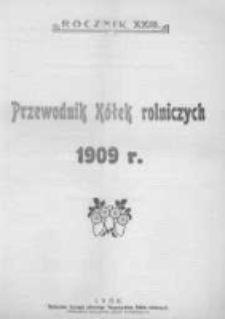 Przewodnik "Kółek rolniczych". R. XXIII. 1909. Nr 1