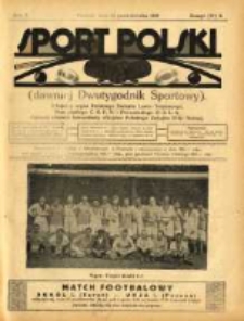 Sport Polski: (dawniej Dwutygodnik Sportowy): oficjalny organ Polskiego Związku Lawn-Tenisowego, Poznańskiego Z. O. P. N. i Poznańskiego O. Z. L. A.: ogłasza również komunikaty oficjalne Polskiego Związku Piłki Nożnej 1921.10.15 R.1 Z.3=14