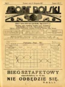 Sport Polski: (dawniej Dwutygodnik Sportowy): oficjalny organ Polskiego Związku Lawn-Tenisowego, Poznańskiego Z. O. P. N. i Poznańskiego O. Z. L. A.: ogłasza również komunikaty oficjalne Polskiego Związku Piłki Nożnej 1921.11.11 R.1 Z.7=18