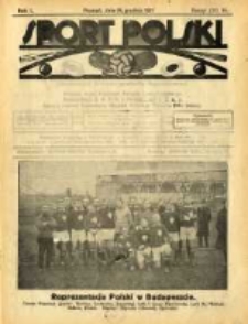 Sport Polski: (dawniej Dwutygodnik Sportowy): oficjalny organ Polskiego Związku Lawn-Tenisowego, Poznańskiego Z. O. P. N. i Poznańskiego O. Z. L. A.: ogłasza również komunikaty oficjalne Polskiego Związku Piłki Nożnej 1921.12.29 R.1 Z.14=25