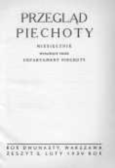 Przegląd Piechoty: miesięcznik wydawany przez Departament Piechoty 1939 luty R.12 Z.2