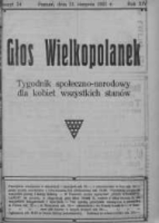 Głos Wielkopolanek: tygodnik społeczno-narodowy dla kobiet wszystkich stanów 1921.08.21 R.14 Z.34