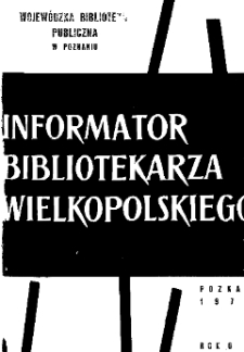 Informator Bibliotekarza Wielkopolskiego : R. V. 1972 nr 1 (10)
