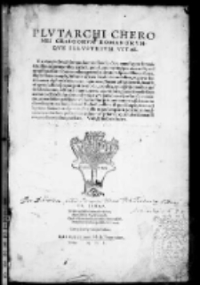 Plutarchii Cheronei Graecorum Romanorumque illustrium vitae