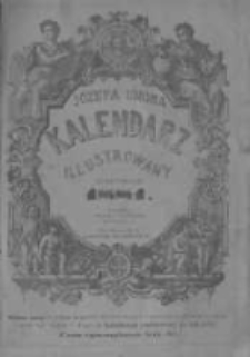 Józefa Ungra Kalendarz Warszawski Popularno-Naukowy Illustrowany na rok zwyczajny 1881 który ma dni 365