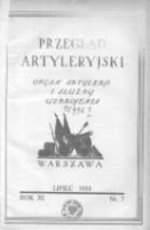 Przegląd Artyleryjski: organ artylerji i służby uzbrojenia 1933 lipiec R.11 T.16 Nr7