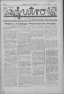 Jutro: organ Związku Weteranów Powstań Narodowych R.P. 1914/19: tygodnik poświęcony aktualnym zagadnieniom polskim, oparty na ideologji niepodległościowej i powstańczej Polski Zachodniej 1936.11.15 R.1 Nr11