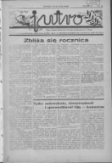 Jutro: organ Związku Weteranów Powstań Narodowych R.P. 1914/19: tygodnik poświęcony aktualnym zagadnieniom polskim, oparty na ideologji niepodległościowej i powstańczej Polski Zachodniej 1936.12.13 R.1 Nr15