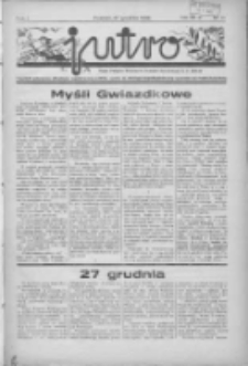 Jutro: organ Związku Weteranów Powstań Narodowych R.P. 1914/19: tygodnik poświęcony aktualnym zagadnieniom polskim, oparty na ideologji niepodległościowej i powstańczej Polski Zachodniej 1936.12.27 R.1 Nr17