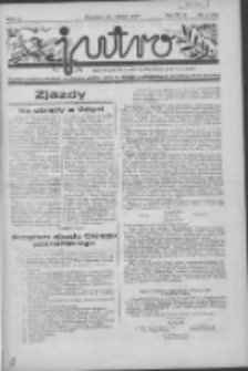 Jutro: organ Związku Weteranów Powstań Narodowych R.P. 1914/19: tygodnik poświęcony aktualnym zagadnieniom polskim, oparty na ideologji niepodległościowej i powstańczej Polski Zachodniej 1937.02.28 R.2 Nr9(26)