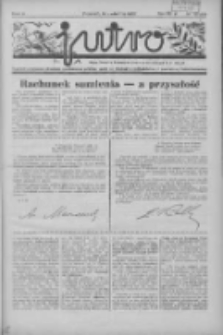 Jutro: organ Związku Weteranów Powstań Narodowych R.P. 1914/19: tygodnik poświęcony aktualnym zagadnieniom polskim, oparty na ideologji niepodległościowej i powstańczej Polski Zachodniej 1937.04.18 R.2 Nr16(33)