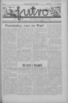 Jutro: organ Związku Weteranów Powstań Narodowych R.P. 1914/19: tygodnik poświęcony aktualnym zagadnieniom polskim, oparty na ideologji niepodległościowej i powstańczej Polski Zachodniej 1937.07.11 R.2 Nr28(45)