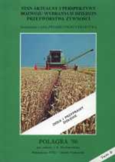 Stan aktualny i perspektywy rozwoju wybranych dziedzin przetwórstwa żywności. Polagra '96 : Poznań, 6-11 października 1995.