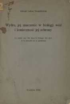 Wydra, jej znaczenie w biologji w&oacute;d i konieczność jej ochrony
