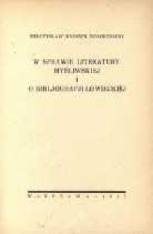 W sprawie literatury myśliwskiej i o bibljografji łowieckiej