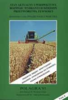 Stan aktualny i perspektywy rozwoju wybranych dziedzin przetwórstwa żywności. Polagra '95 : Poznań, 7-10 października 1995.
